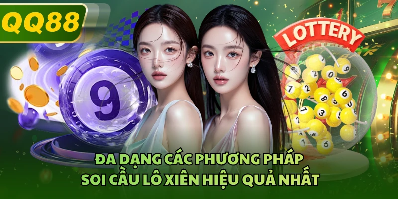 Đa dạng các phương pháp soi cầu lô xiên hiệu quả nhất
